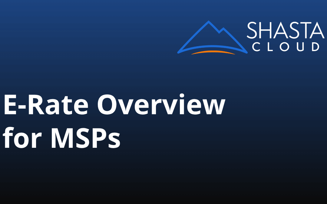 Shasta Cloud E-Rate Overview