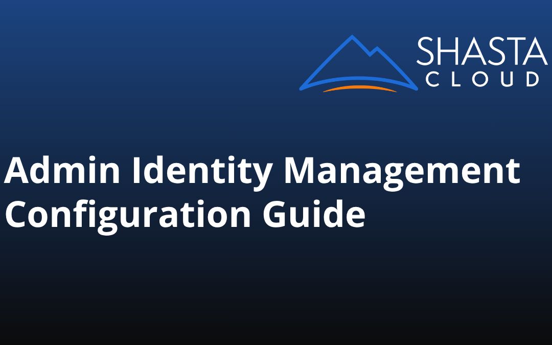 Admin Identity Management Configuration Guide