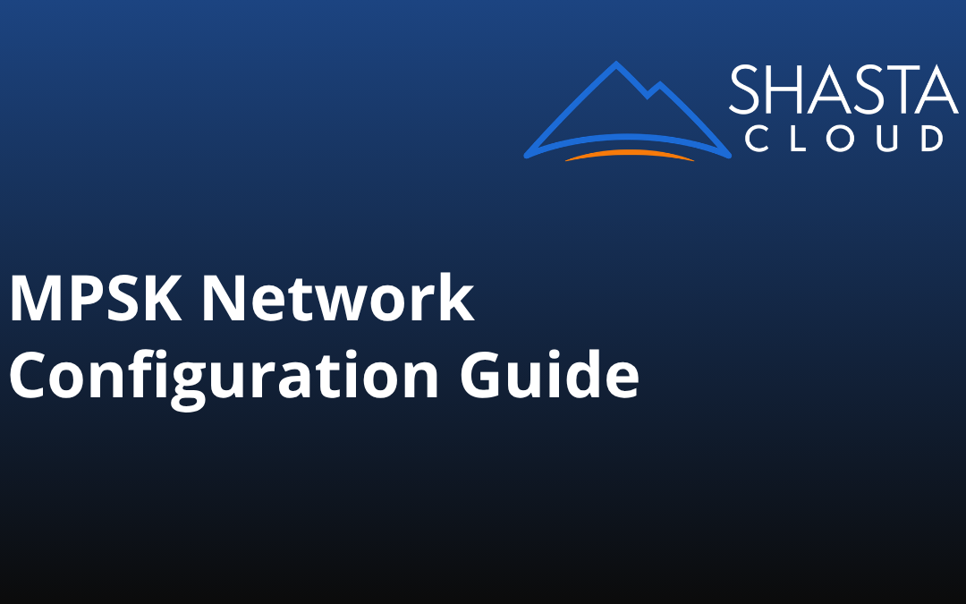 MPSK Network Configuration Guide